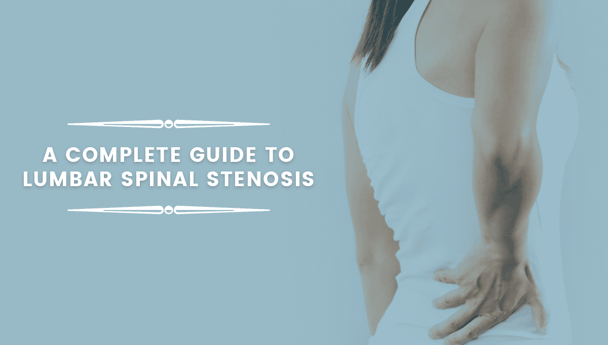 a-complete-guide-to-lumbar-spinal-stenosis.png