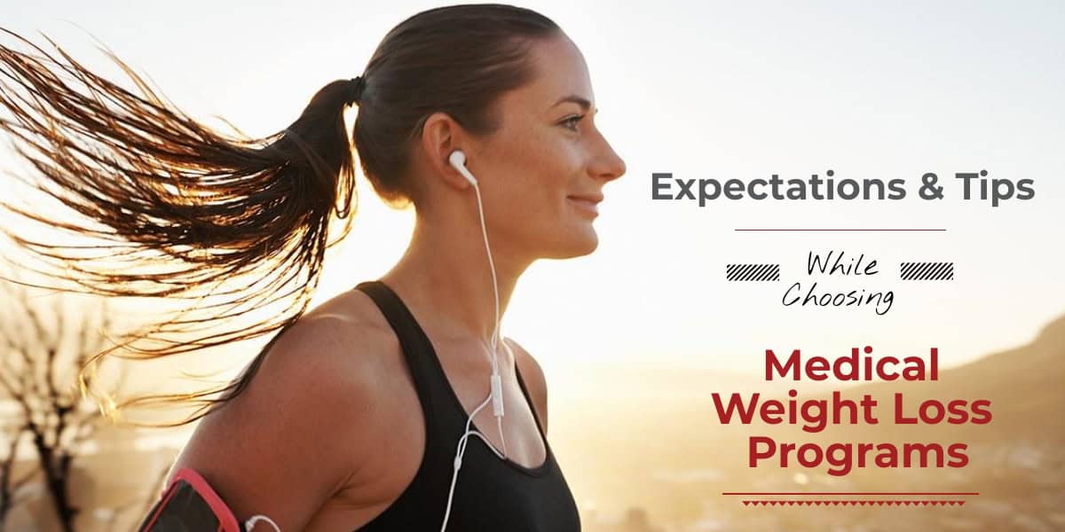 expectations-and-tips-while-choosing-medical-weight-loss-programs.jpeg